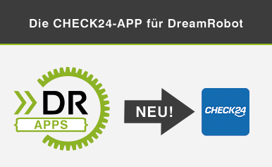 Die CHECK24-APP für DreamRobot
